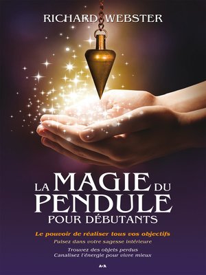 cover image of La magie du pendule pour débutants